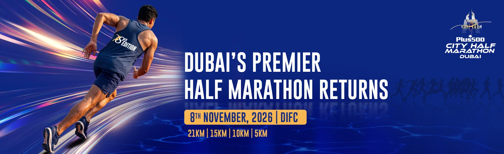 Plus500 City Half Marathon Dubai 2026 banner announcing Dubai premier half marathon at DIFC on 8 November 2026 with 21K, 15K, 10K, and 5K race categories.